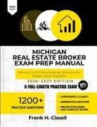 Michigan Real Estate Broker Exam Prep Manual 2026-2027 Edition