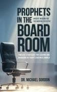 Prophets in the Boardroom
