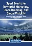 Sport Events for Territorial Marketing, Place Branding, and Global Visibility
