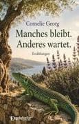 Manches bleibt. Anderes wartet