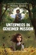 Unterwegs in geheimer Mission (William Tyndale)