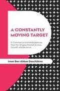 A Constantly Moving Target
