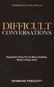 Communication Skills - Difficult Conversations