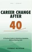 Career Change After 40