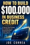How to Build $100,000 in Business Credit