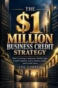 The $1 Million Business Credit Strategy
