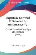 Repertoire Universel Et Raisonne De Jurisprudence V21