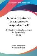 Repertoire Universel Et Raisonne De Jurisprudence V42