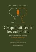 Ce qui fait tenir les collectifs