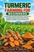TURMERIC FARMING FOR BEGINNERS