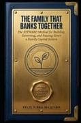 THE FAMILY THAT BANKS TOGETHER