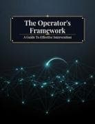 The Operator'S Framework