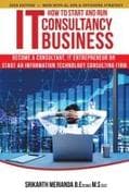 How to Start and Run IT Consultancy Business