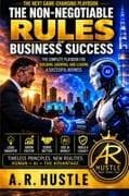 The Non-Negotiable Rules of Business Success