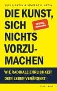Die Kunst, sich nichts vorzumachen
