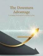 The Downturn Advantage