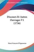 Discours Et Autres Ouvrages V1 (1756)