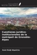 Cuestiones jurídico-institucionales de la metrópoli de Grenoble-Alpes