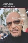 The Garbaging of America
