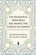 Foundational Principles Regarding the Science of Hadith