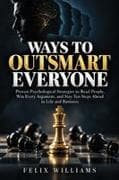 WAYS TO OUTSMART EVERYONE