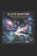 Galactic Disruptions
