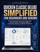 QUICKEN CLASSIC DELUXE SIMPLIFIED FOR BEGINNERS AND SENIORS