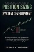 The Simplified Handbook of Position Sizing and System Development