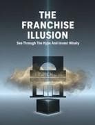 The Franchise Illusion