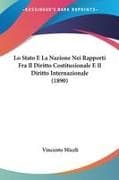 Lo Stato E La Nazione Nei Rapporti Fra Il Diritto Costituzionale E Il Diritto Internazionale (1890)