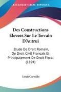 Des Constructions Elevees Sur Le Terrain D'Autrui