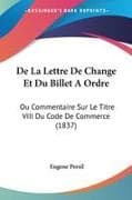 De La Lettre De Change Et Du Billet A Ordre