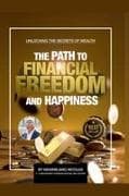 The Path to Financial Freedom and Happiness