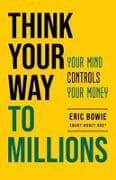Think Your Way to Millions