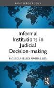 Informal Institutions in Judicial Decision-making