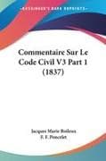 Commentaire Sur Le Code Civil V3 Part 1 (1837)