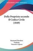 Della Proprieta secondo Il Codice Civile (1849)