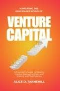 Navigating the High-Stakes World of Venture Capital