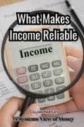 What Makes Income Reliable