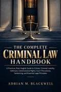 The Complete Criminal Law Handbook