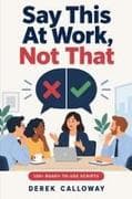 Say This At Work, Not That
