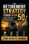 The Retirement Strategy I Chose After 50