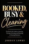 Booked, Busy & Cleaning