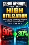 Credit Approval After High Utilization