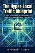 The Hyper-Local Traffic Blueprint
