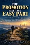 The Promotion Was the Easy Part