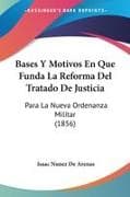 Bases Y Motivos En Que Funda La Reforma Del Tratado De Justicia