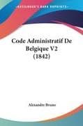 Code Administratif De Belgique V2 (1842)