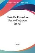 Code De Procedure Penale Du Japon (1892)