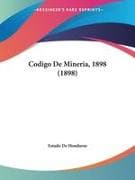 Codigo De Mineria, 1898 (1898)